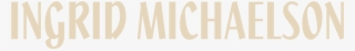 Ingrid Michaelson Logo #5317764