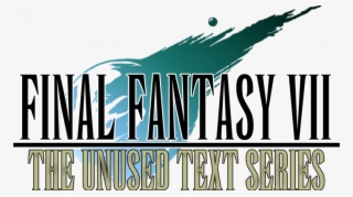 The Unused Text Of Ffvii Part 7 & 8 Now - Final Fantasy Vii [pc Game] - Download #5330455