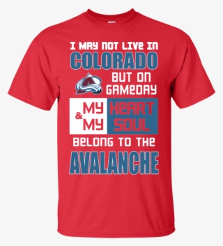 My Heart And My Soul Belong To The Colorado Avalanche - Bernie Sanders T Shirt #5350076