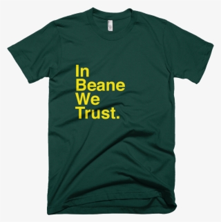 In Beane We Trust Shirt - Alan Walker Shirt #5355304