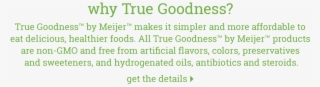 True Goodness™ By Meijer™ Makes It Simpler And More #5368865