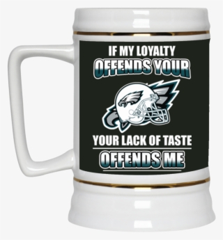 My Loyalty And Your Lack Of Taste Philadelphia Eagles - De Los Muertos (necklaces & Mugs) #5374099