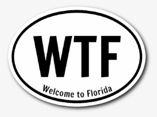 Welcome To Florida Png Clip Art Free Stock - Wtf Welcome To Florida #5378292
