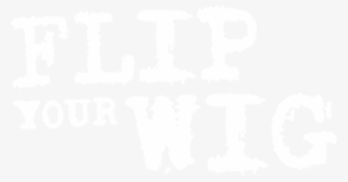 Flip Your Wig #5394740