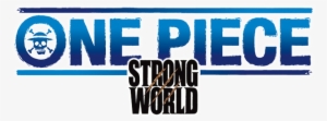 One Piece Movie - One Piece Film: Strong World #548051