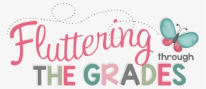 Fluttering Through First Grade - 1st Grade #549351