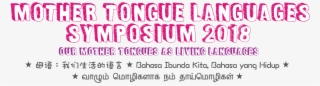 The Mother Tongue Languages Symposium 2018 Is Here #5462210