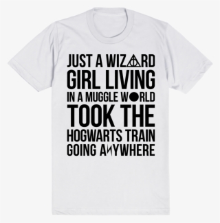 Just A Wizard Girl Living In A Muggle World Took The #5492331