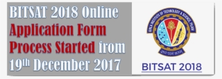 Bitsat 2018 Online Application Form Process Start - Birla Institute Of Technology And Science #5493223