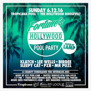 Fortune's Hollywood Pool Party Tickets At The Tropicana #5499004