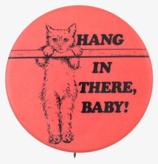 Hang In There Baby - Hang In There, Baby #5517556