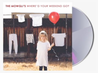 Open Energy - Mowgli's Where D Your Weekend Go #5549765