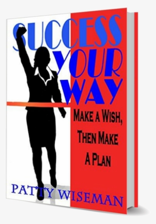 $5 - - Success Your Way: Make A Wish, Then Make A Plan [book] #5550810
