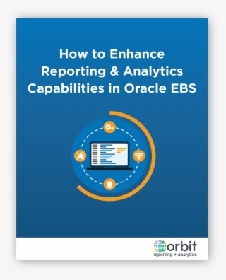 How To Enhance Ebs Reporting By Orbit Analytics - Finance Poster #5554934