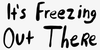 Its Freezing Out There #5558050
