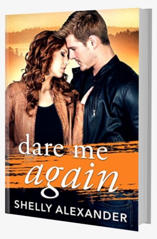 Author Shelly Alexander Has Dared You'd Once, She's - Dare Me Again #5562138