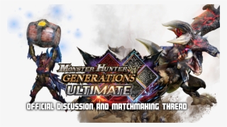Official Generations Ultimate Discussion - Monster Hunter Generations Ultimate Charms #5584013