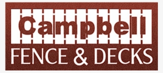 Campbell Fence & Decks - Campbell Fence & Decks #5605756