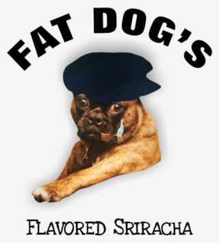 Fat Dogs Flavored Sriracha Logo - Sriracha Sauce #5607399