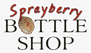 Offering One Of The Largest Craft Beer Selections In - Sprayberry Bottle Shop #5635404