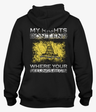 My Rights Don't End - My Rights Dont End Where Your Feelings Begin #5635701