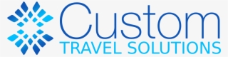 Custom Travel Solutions Custom Travel Solutions - Company #5636540