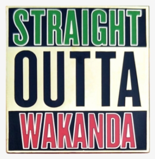 Straight Outta Wakanda Pin - Straight Outta Hogwarts Svg #5666685