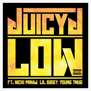 Juicy J Logo Png Download - Low Juicy J #5671265