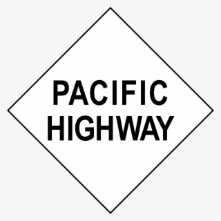 Pacific Highway Sign - Ten Types Of Human #5684597