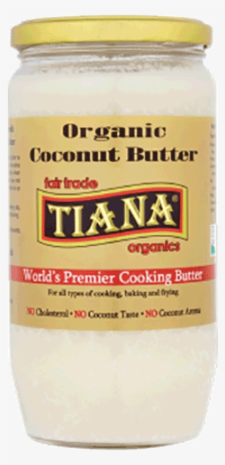 Organic 100% Pure Coconut Butter - Tiana Organic Coconut Butter (750 Ml) #5688277