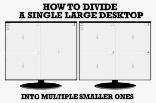 Split The Windows Desktop #5721106 Split The Windows Desktop #5721106