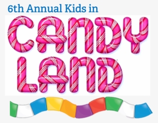 Th Annual Kids In Candy Land - Candy Land #5782374