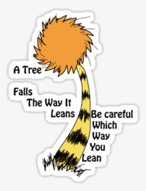 A Tree Falls - Tree Falls - Lorax Unisex T-shirts #581614