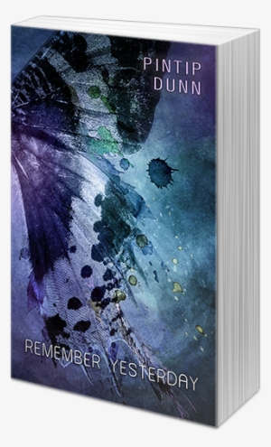 Remember Yesterday By Pintip Dunn - Forget Tomorrow Book #584719