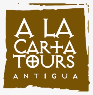 A La Carta Tours Antigua Guatemala - Calligraphy #587625