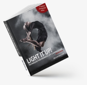 Light It Up Techniques For Dramatic Off Camera Flash - Book #588115