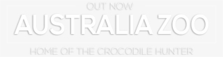 Australia Zoo Home Of The Crocodile Hunter - Taking It To The Next #5856602