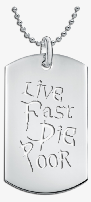Die Poor Dog Tag - Live Fast Die Poor Toopoor #5868108