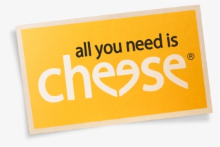 Additional Details - All You Need Is Cheese Logo #5870007