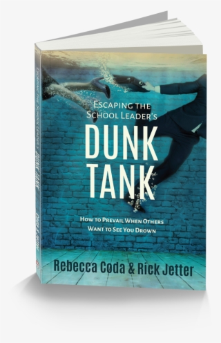 Escaping The School Leader's Dunk Tank - Escaping The School Leaders Dunk Tank #5875007