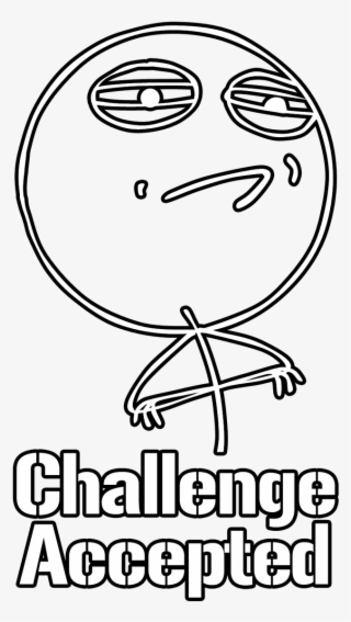 Imágenes De Challenge Accepted Meme Png Png Archivo - Challenge Accepted Meme Transparent #5890511
