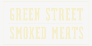 Green Street Smoked Meats Logo #5894999
