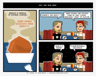 I Deserve Some Deep-fried Biscuits And Gravy - Cartoon #5899791