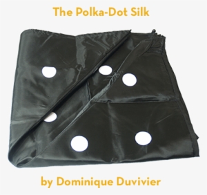 Today, When You Order "the Polka Dot Silk\ - Polka Dot Silk - Trick #598143