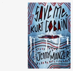 Save Me Kurt Cobain Book #599178