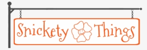 Snickety Things #599497