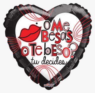 Globo Me Besas O Te Beso Tu Decides #5918242