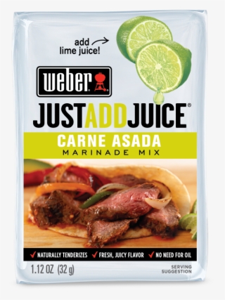 Just Add Juice Carne Asada Marinade - Weber Carne Asada #5925650