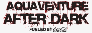 Aquaventure Afterdark This Halloween Atlantis Dubai - Coca Cola #5935860