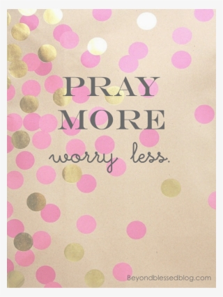 Simple Dotted Background With A Great Message - Pray More Worry Less Iphone #5940426
